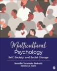 Multicultural Psychology : Self, Society, and Social Change - Book