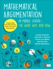 Mathematical Argumentation in Middle School-The What, Why, and How : A Step-by-Step Guide With Activities, Games, and Lesson Planning Tools - Book