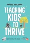 Teaching Kids to Thrive : Essential Skills for Success - eBook