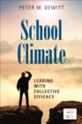 School Climate : Leading With Collective Efficacy - Book