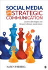 Social Media for Strategic Communication : Creative Strategies and Research-Based Applications - Book