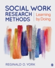 Social Work Research Methods : Learning by Doing - eBook