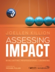 Assessing Impact : Evaluating Professional Learning - eBook