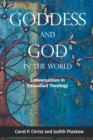 Goddess and God in the World : Conversations in Embodied Theology - Book