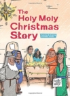 The Holy Moly Christmas Story - Book