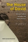 The House of David : Between Political Formation and Literary Revision - Book