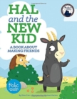 Hal and the New Kid : A Book about Making Friends - Book