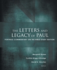 The Letters and Legacy of Paul : Fortress Commentary on the Bible Study Edition - Book