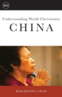 Understanding World Christianity : China - Book