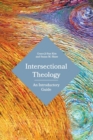 Intersectional Theology : An Introductory Guide - Book