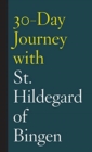 30-Day Journey with St. Hildegard of Bingen - Book