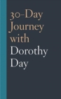 30-Day Journey with Dorothy Day - Book