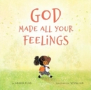 God Made All Your Feelings - Book