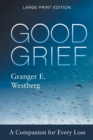 Good Grief : Large Print - Book