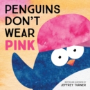 Penguins Don't Wear Pink - Book