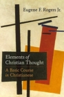 Elements of Christian Thought : A Basic Course in Christianese - Book