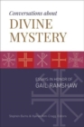 Conversations about Divine Mystery : Essays in Honor of Gail Ramshaw - Book