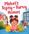 Mabel's Topsy-Turvy Homes - Book