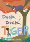 Duck, Duck, Tiger - Book