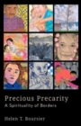 Precious Precarity : A Spirituality of Borders - Book