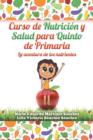Curso de Nutricion y Salud Para Quinto de Primaria - Book