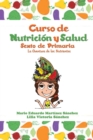 Curso de Nutricion y Salud : La Aventura de los Nutrientes - Book