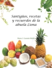 Santiguos, recetas y recuerdos de la abuela Liona - Book