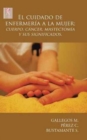El cuidado de enfermeria a la mujer; cuerpo, cancer, mastectomia y sus significados. - Book