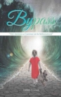 Bypass : "Del Ateismo a Caminar en lo Sobrenatural" - Book