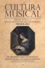 Cultura musical : Obra de texto en la escuela nacional preparatoria de Mexico. Primer ano - Book