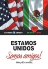 Estamos Unidos : Somos Amigos! - Book