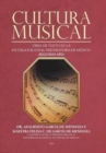 Cultura musical : Obra de texto en la escuela nacional preparatoria de Mexico. Segundo ano - Book