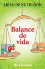 Balance De Vida : Libro De Nutricion - Book