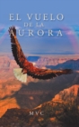 El Vuelo de la Aurora - Book