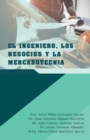 El Ingeniero, Los Negocios Y La Mercadotecnia - Book