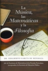 La Musica, Las Matematicas Y La Filosofia - Book