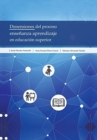 Dimensiones Del Proceso Ensenanza Aprendizaje En Educacion Superior - Book