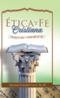 Etica Y Fe Cristiana : Principios Y Fundamentos - Book