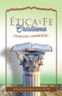 Etica Y Fe Cristiana : Principios Y Fundamentos - Book