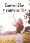 Convertidos Y Convencidos - Book