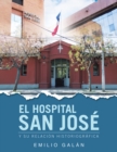 EL HOSPITAL SAN JOSE : Y SU RELACION HISTORIOGRAFICA - eBook