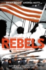 Rebels: These Free And Independent States - Book