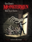 Gary Gianni's Monstermen And Other Scary Stories - Book