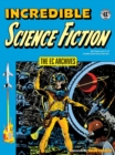Ec Archives, The: Incredible Science Fiction - Book