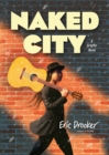 Naked City: A Graphic Novel - Book