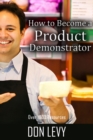 How To Become A Product Demonstrator - eBook