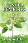 Cancer Remedies That the Medical Establishment Doesn't Want You to Use - Book