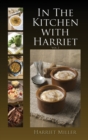 In the Kitchen with Harriet - Book