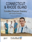 Connecticut & Rhode Island Physician Directory with Healthcare Facilities 2017 Thirty-Second Edition - Book
