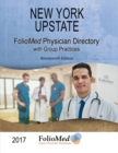 New York Upstate Physician Directory 2017 Nineteenth Edition - Book